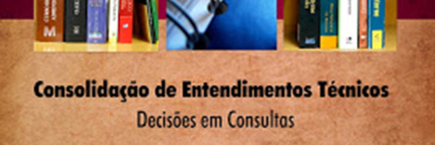 Capa do Livro: Consolidação de Entendimentos Técnicos – Decisões em Consultas